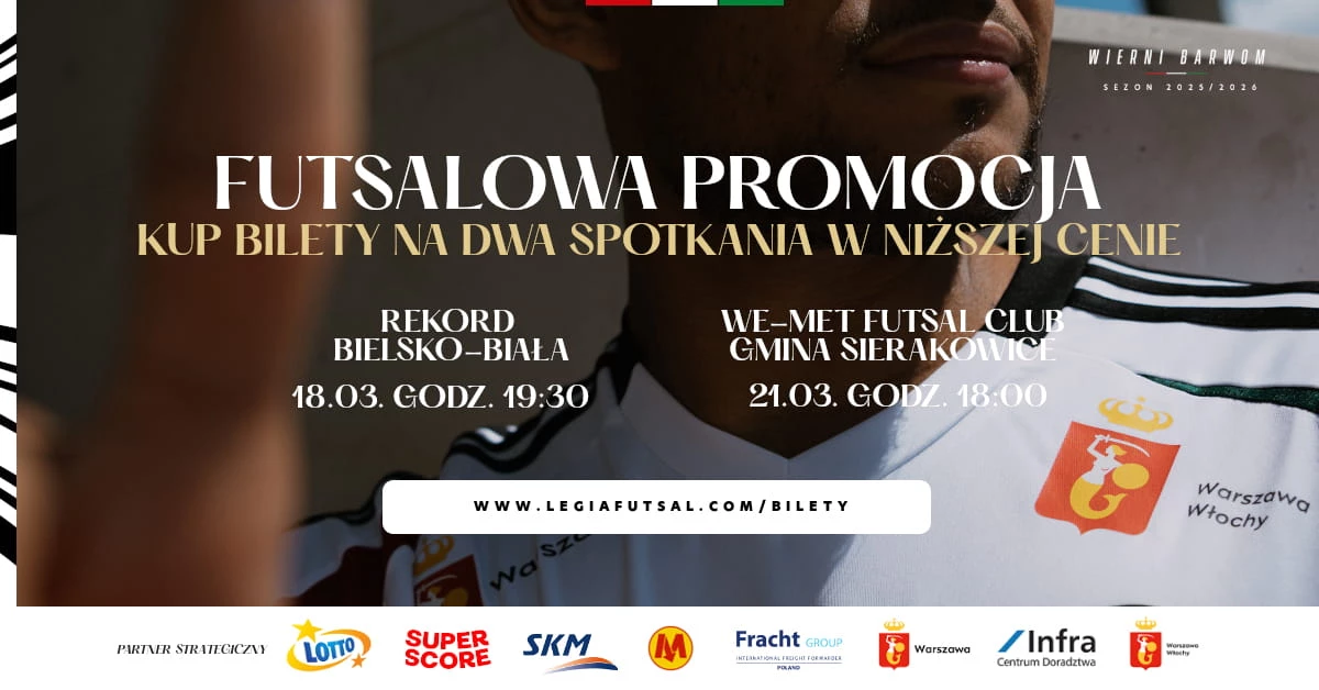 Legia Warszawa Futsal - bilet na 2 mecze